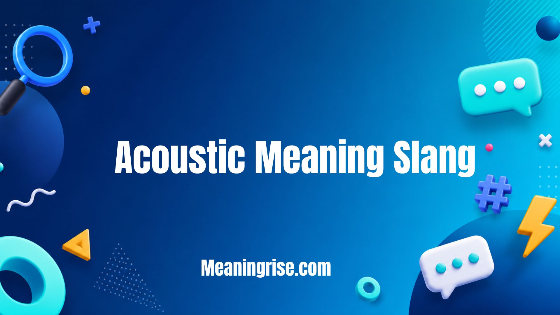 Acoustic Meaning Slang – Explaining the slang term "Acoustic," its internet meaning, origin, examples, and how it is used in memes, social media, and online conversations.