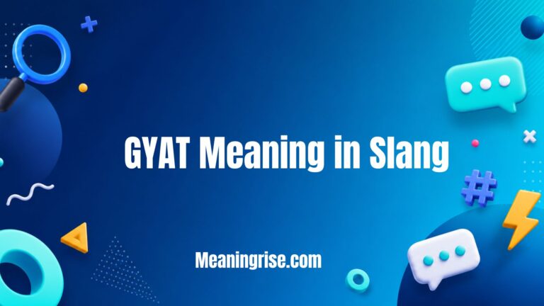 Bold "GYAT" text with social media chat bubbles and smartphone icons, illustrating the GYAT Meaning in Slang as used on TikTok, Instagram, and online conversations.