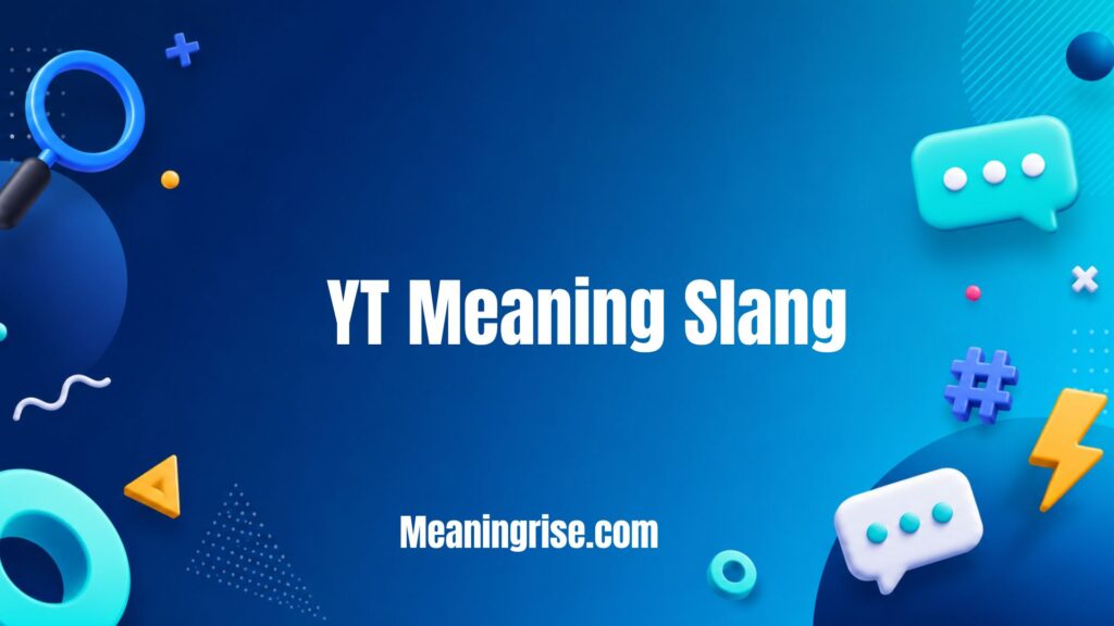 YT meaning slang explained with examples on phone screen