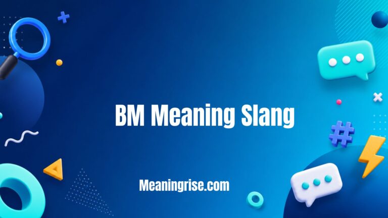 A clean graphic explaining the BM Meaning Slang, highlighting its different meanings in texting and online conversations, with examples of how the abbreviation is used in casual digital communication.