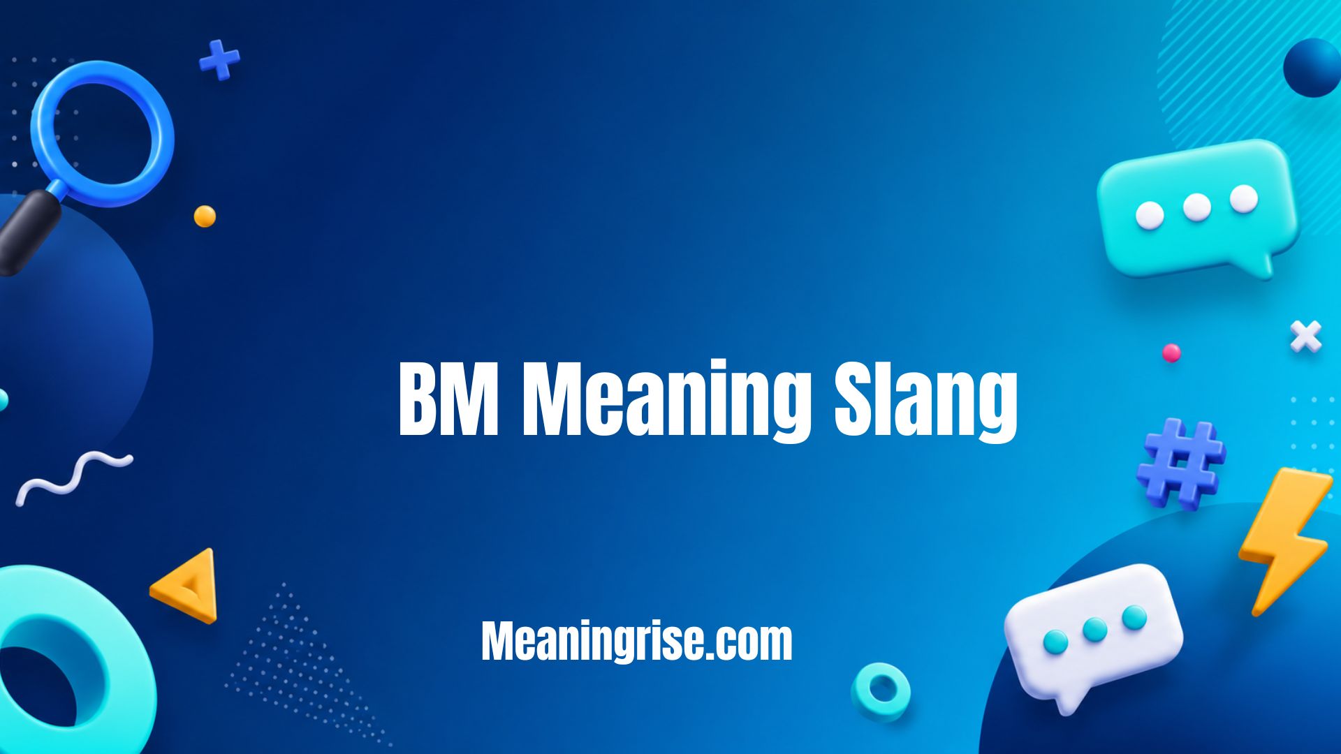 A clean graphic explaining the BM Meaning Slang, highlighting its different meanings in texting and online conversations, with examples of how the abbreviation is used in casual digital communication.