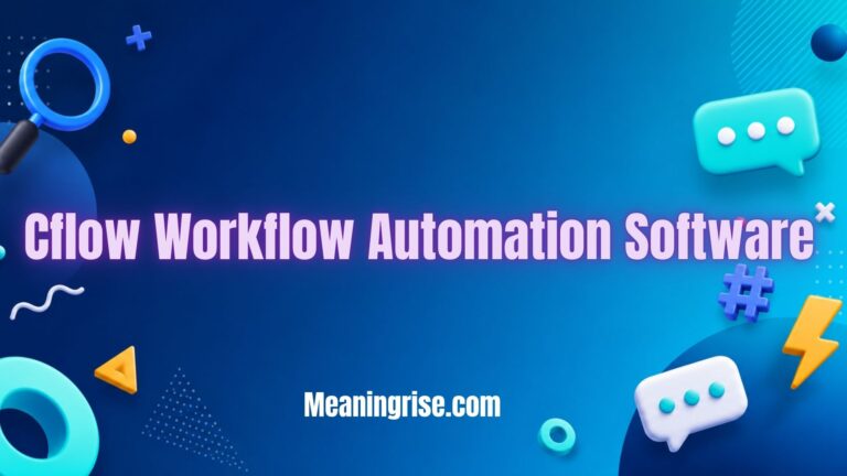 Cflow Workflow Automation Software for Streamlined Business Processes