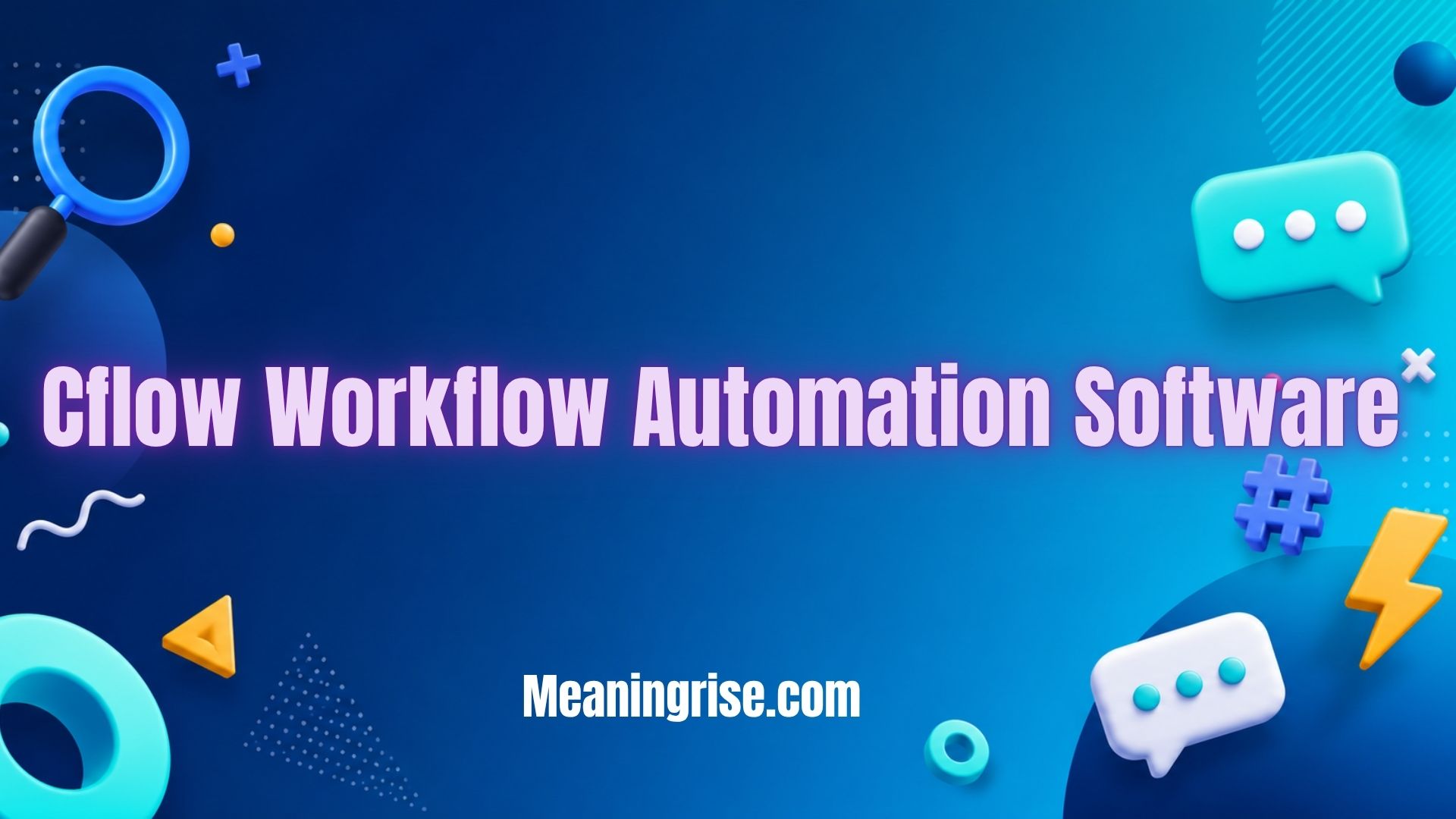 Cflow Workflow Automation Software for Streamlined Business Processes