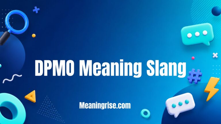 Illustration explaining the DPMO Meaning Slang," showing what the abbreviation stands for, how it is used in text messages and social media, and examples of its meaning in online conversations.