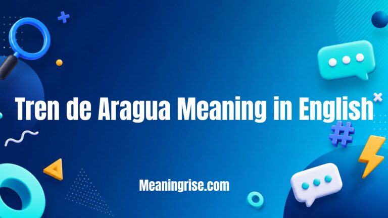 Illustration explaining the Tren de Aragua Meaning in English, its origin, background, and how the term is used in news reports and public discussions