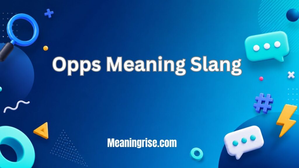 Opps Meaning Slang – a visual explaining “opps” as slang for rivals, enemies, or opposing people.