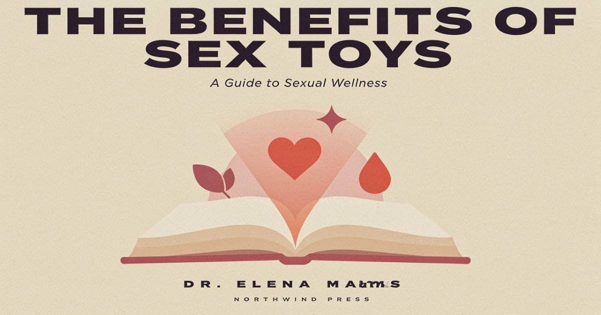 Benefits of Sex Toys: A Guide to Sexual Wellness